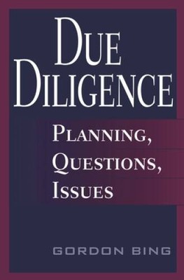 Due Diligence: Planning, Questions, Issues - Hardcover By Bing, Gordon - GOOD