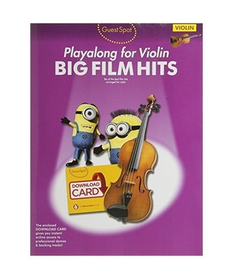 Guest Spot: Big Film Hits Playalong for Violin [Book/Audio Download]: Big Film H