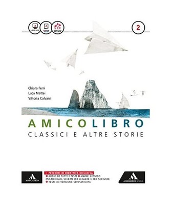 Amico libro. Letteratura. Per la Scuola media. Con e-book. Con espansione online