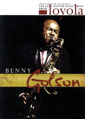 B. Golson - Die Jazz-Meisterklasse-Serie aus der NYU von Benny Golson
