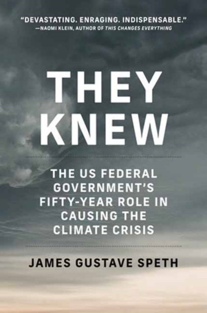 They Knew The US Federal Governments FiftyYear by James Gustave Speth PAPERBACK