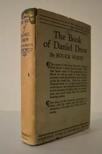 Book of Daniel Drew by Bouck White 1st Edition Rare DJ HC