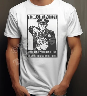 George Orwell Inspired T-Shirt The Thought Police Dystopian 1984 Fascist Anti