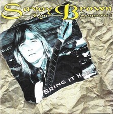 CD Savoy Brown with Kim Simmons - Bring it Ho...