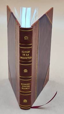 Elogio de la inquietud. Prólogo de D. Fernando de los Ríos. 19 [Leather Bound]
