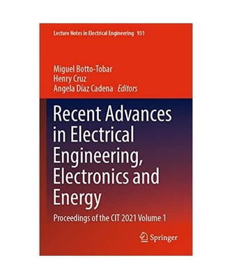 Recent Advances in Electrical Engineering, Electronics and Energy: Proceedings o