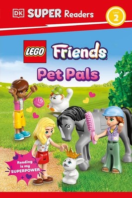 DK Super Readers Level 2 LEGO Friends: Pet Pals by DK Hardcover Book