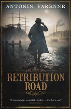 Retribution Road Paperback Antonin Varenne