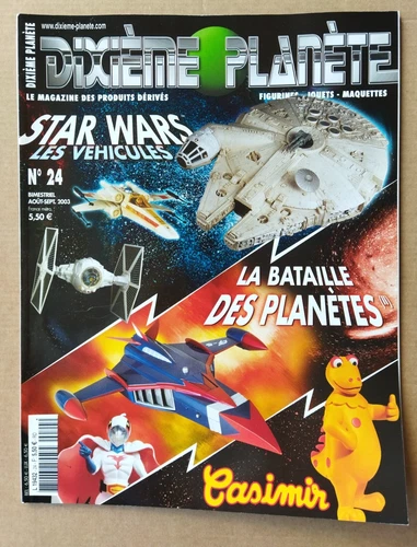 -- DIXIÈME PLANÈTE (24). STAR WARS / LA BATAILLE DES PLANÈTES / CASIMIR --  2003