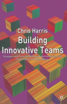 Building Innovative Teams by C. Harris (English) Paperback Book