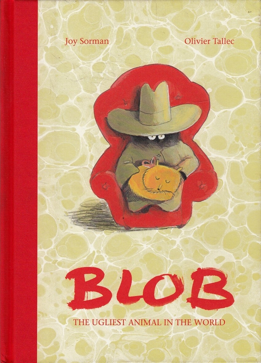 Blob: The Ugliest Animal in the World - Joy Sorman - Good - Hardcover