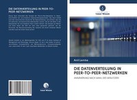 Die Datenverteilung In PEER-TO-PEER-NETZWERKEN | Buch | 9786202766678