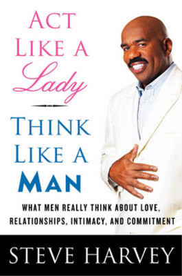 Act Like a Lady, Think Like a Man, Steve  Harvey, Used; Good  Book