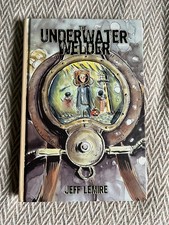 The Underwater Welder | Hardcover | Jeff Lemi...