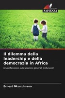 Ernest Nkunzimana | Il Dilemma Della Leadership E Della Democrazia In Africa