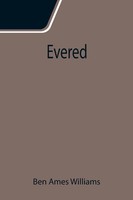 Ben Ames Williams | Evered | Taschenbuch | Englisch (2021) | Alpha Editions