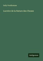 Sully Prudhomme | LucréCe De La Nature Des Choses | Taschenbuch | FranzöSisch