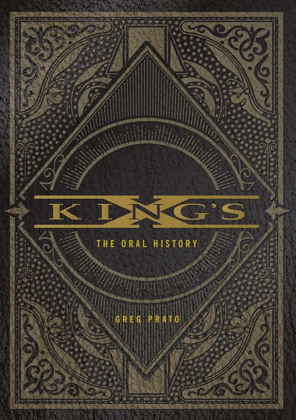 KING'S X: The Oral History, Prato, Greg, New condition, Book