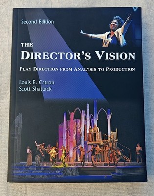 Director's Vision : Play Direction from Analysis to Production Luois E. Catron 