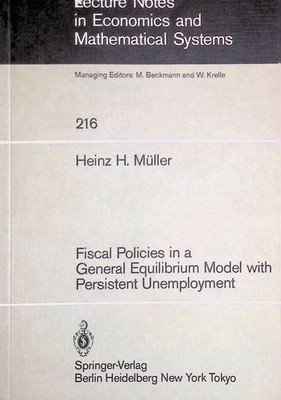 Fiscal Policies in a General Equilibrium Model with Persistent Unemployment Lect