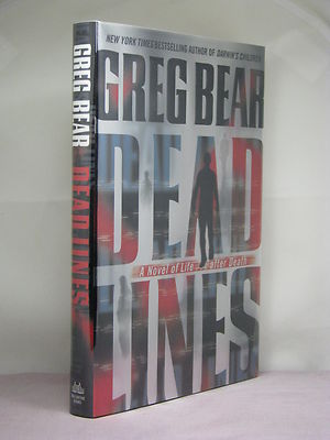 1st, signed by the author, Dead Lines by Greg Bear (2004,HB)