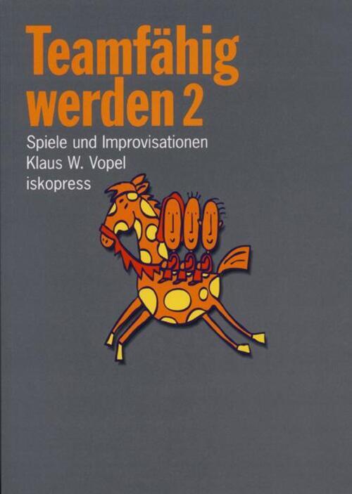 Thumbnail - Teamfähig Werden 2 | Klaus W. Vopel | Taschenbuch | 176 S. | Deutsch |