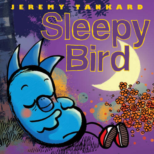 Sleepy Bird by Jeremy Tankard: Used