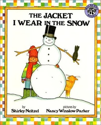 The Jacket I Wear in the Snow Hardcover Shirley Neitzel