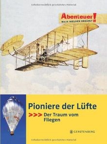Abenteuer! Maja Nielsen erzählt. Pioniere der Lüfte... | Buch | Zustand sehr gut