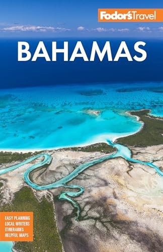 Fodor's Bahamas (Full-color Travel Guide) - Fodor’s Travel Guides