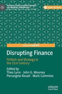 Disrupting Finance by Theo Lynn, John G. Mooney, Pierangelo R... - 9783030023294