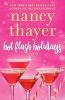 Nancy Thayer | Hot Flash Holidays | Taschenbuch | Englisch (2016) | A Novel