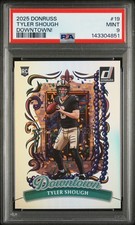 2025 Donruss Football Tyler Shough #19 Rookie RC Downtown! PSA 9