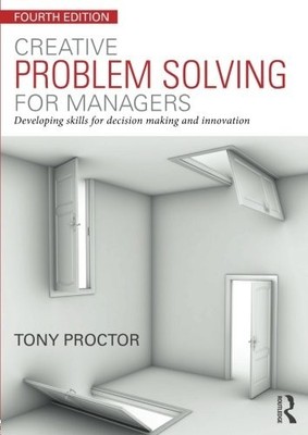 Creative Problem Solving for Managers..., Proctor, Tony