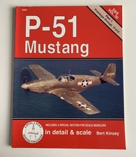 P-51 Mustang Pt 1 (Prototype -P-51C) In Detail & Scale Vol. 50 Squadron/signal