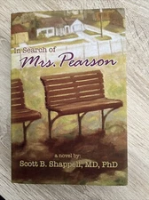 In Search of Mrs. Pearson by Scott B. Shappell (2013, Hardcover)