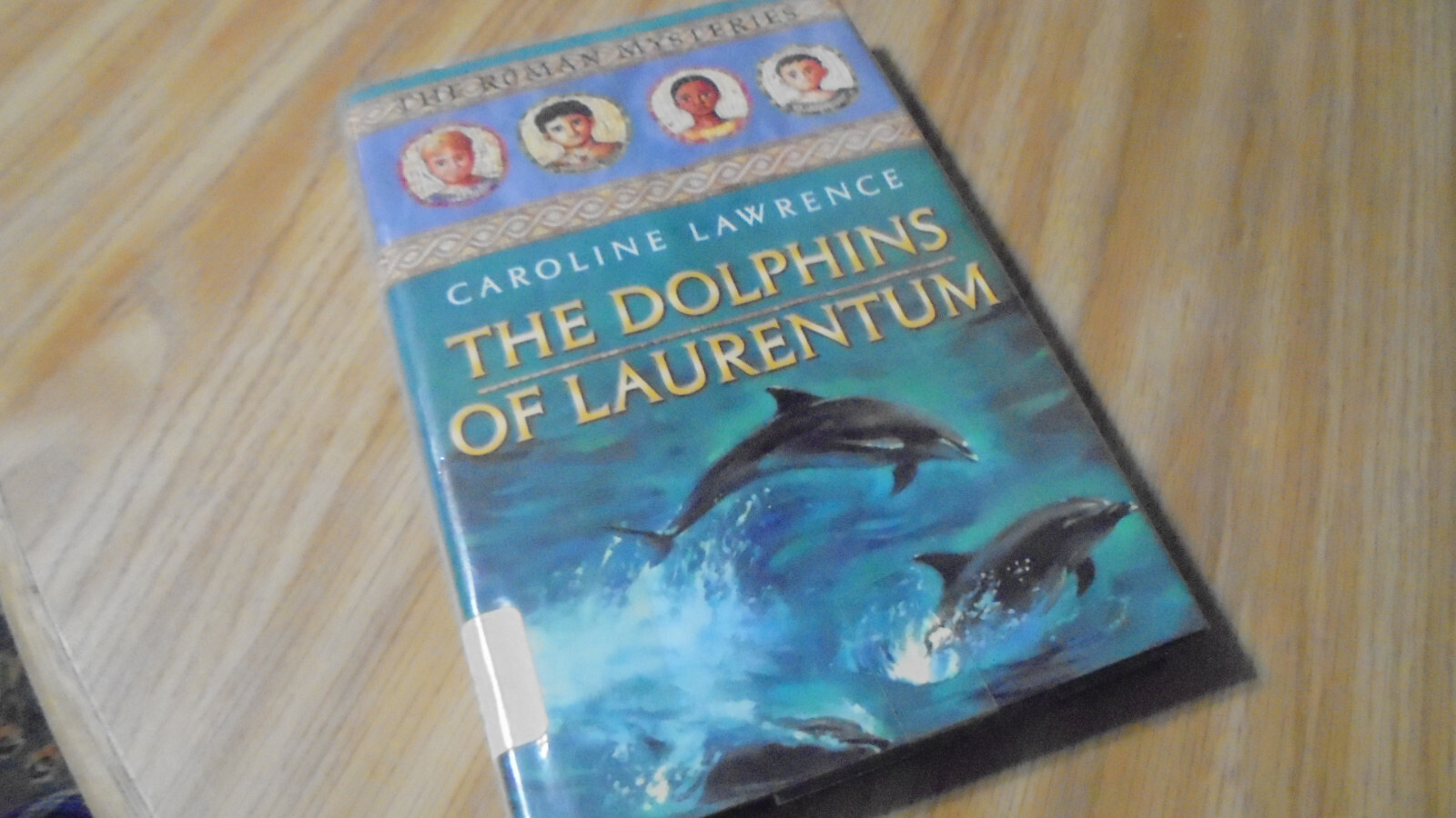 Dolphins of Laurentum by Caroline Lawrence (2003, Hardcover)