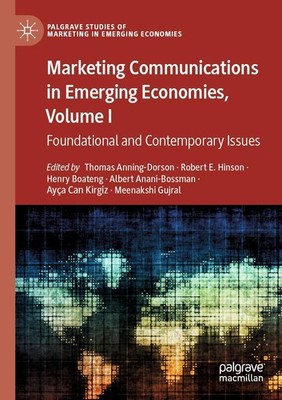 Marketing Communications in Emerging Economies, Volume I Henry Boateng