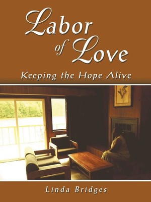 Linda Bridges | Labor of Love | Taschenbuch | Englisch (2018) | iUniverse