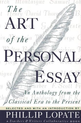 Phillip Lopate The Art of the Personal Essay (Tascabile)