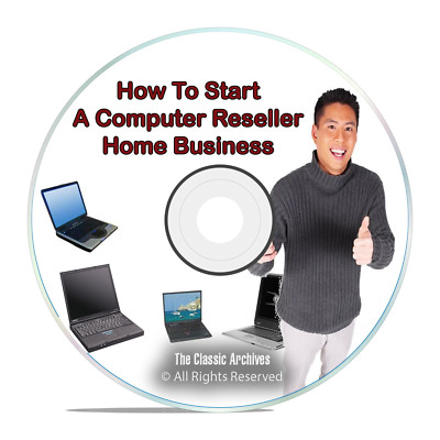 How To Start a Computer Reseller Home Business Online, Sell Laptops DVD ...