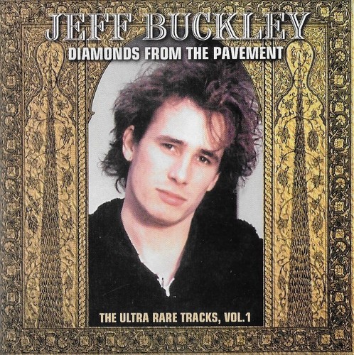Jeff Buckley – Diamonds From The Pavement: Ultra Rare Tracks Vol.1  (JBCD CD) - Picture 1 of 2
