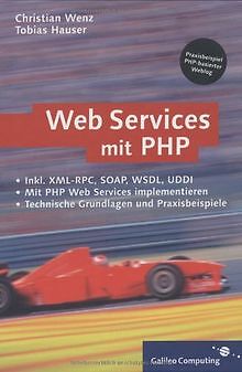 Webservices mit PHP: XML-RPC, SOAP, WSDL, Verzeichn... | Buch | Zustand sehr gut