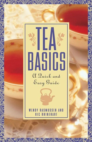 Tea Basics A Quick And Easy Guide Wendy Rasmussen (U. A.) Taschenbuch Englisch-image