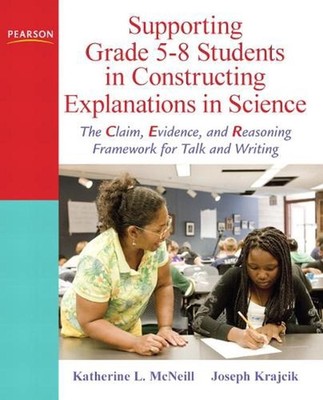 Supporting Grade 5-8 Students in Constructing Explanations in Science: The Claim