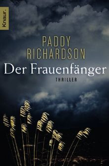 Der Frauenfänger: Thriller von Richardson, Paddy | Buch | Zustand gut