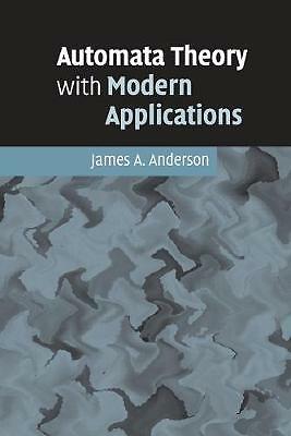 Automata Theory with Modern Applications Anderson Paperback 9780521613248