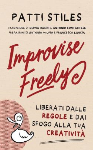 Patti Stiles Improvise Freely (Tascabile)
