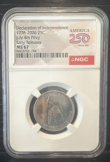 2026 Declaration of Independence 4th July 250th Privy Mark NGC MS67 Graded Coin