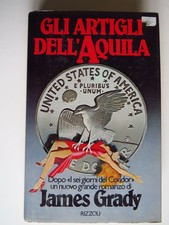  Gli artigli dell'aquila (James Grady) – Rizzoli – Thriller/Spy story